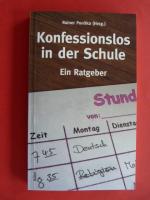 Konfessionslos in der Schule - Ein Ratgeber