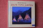 Zelte, Tipis, Jurten