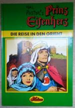 Prinz Eisenherz (Bd. 14): Die Reise in den Orient