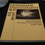 Co je Fotografie . 150 let fotografie / What is Photography . 150 Years of Photography : english / tschechisch