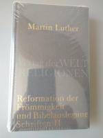 Reformation der Frömmigkeit und Bibelauslegung - Schriften II