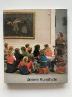 Unsere Kunsthalle. Ein Buch für Kinder über die Staatliche Kunsthalle Karlsruhe.