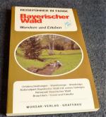 Reiseführer in Farbe: Bayerischer Wald - Wandern und Erleben - mit farbiger Übersichtskarte Bayerischer Wald