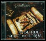 Das blinde Auge des Horus (= Schattenreich 8; Hörspiel -CD)