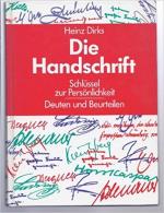 Die Handfschrift. Schlüssel zur Prosönlichkeit, Deuten und beurteilen