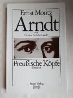 Ernst Moritz Arndt. Preußische Köpfe, Literatur