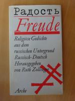 Freude - Religiöse Gedichte aus dem russischen Untergrund