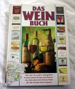 Das Weinbuch - Alles über die großen Anb