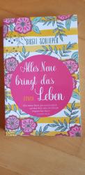 Alles Neue bringt das Leben