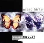 Marc Hirte: Second Nature
