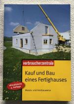 Kauf und Bau eines Fertighauses - Massiv- und Holzbauweise