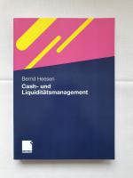 Bernd Heesen: Cash- und Liquiditätsmanag Bernd Heesen: Cash- und Liquiditätsmanag
