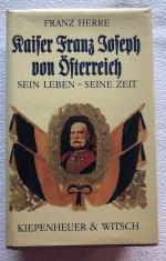 Franz Herre: Kaiser Franz Josef von Öste Franz Herre: Kaiser Franz Josef von Öste