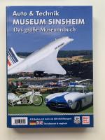 Technikmuseum Sinsheim. Das große Museumsbuch