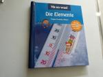 Na so was ! Die Elemente - Mit 36 Experimenten zum Selberforschen