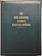 Die grosse Coron Enzyklopädie. Band 1.-15. Sachwörter A-Z / Band 16. Mensch und Gesundheit / Band 17. Das Reich der Pflanzen / Band 18. Die Welt der Tiere / Band 19.-21. Länder, Völker, Kontinente / Band 22.-24. Panorama der Weltgeschichte / Band 25.-27. Naturwissenschaften und Technik / Band 28.+29. Spektrum der Kultur in Wort, Bild und Ton / Band 30. Wirtschaft, Staat, Gesellschaft