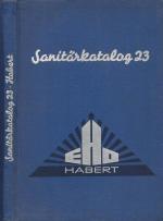 Sanitärkatalog 23 der Firma Emil Habert, Dresden; Jubiläumsausgabe von 1938