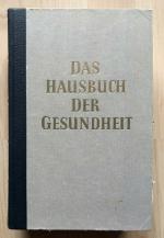 Medizin Fachbuch Das Hausbuch der Gesundheit - Heinz Graupner Aus 1956