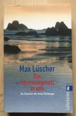 Das Harmoniegesetz in uns - Der Klassiker der neuen Richtungen - Lüscher, Max