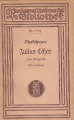 Julius Caesar. Eine Tragödie in fünf Aufzügen. Nach der von Hermann Conrad revidierten Schlegel-Tieckschen Übersetzung für die Bühne eingerichtet von Dr. Ludwig Weber (RUB 5504)