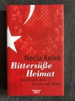 Bittersüße Heimat. - Bericht aus dem Inneren der Türkei