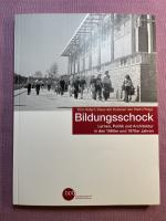 Bildungsschock. Lernen, Politik und Architektur in den 1960er und 1970er Jahren