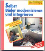 Heimann, Erich H: Selbst Bäder modernisi