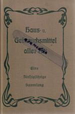 Haus- und Gebrauchsmittel aller Art -- Eine fünfzigjährige Sammlung