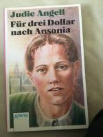 Judie Angell: Für drei Dollar nach Anson