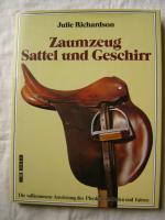 Julie Richardson: Zaumzeug, Sattel und G Julie Richardson: Zaumzeug, Sattel und G