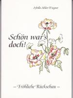 Sybille Sihler-Wagner: Schön war