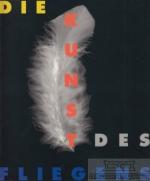 Baumunk, Bodo M: Die Kunst des Fliegens.