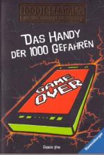 Fabian Lenk: Das Handy der 1000 Gefahren Fabian Lenk: Das Handy der 1000 Gefahren
