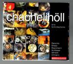 Chachelihöll - eine Schrottophonie