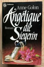 Anne Golon: Anelique die Siegerin - Anne