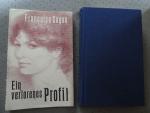 Francoise Sagan: Ein verlorenes Profil
