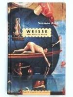 Norman Rush: Weisse - oder allein in Afr