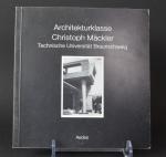 Die rematerialisierte Moderne. Technische Universität Braunschweig. Architekturklasse Christoph Mäckler. Ausstellung, Juni 1991.