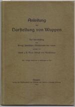 Anleitung zur Darstellung von Wappen. Auf Veranlassung des Königl. Sächsischen Ministeriums des Innern verfaßt.