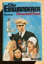 Die Einwanderer - Howard Fast - 1979 - 1. Auflage