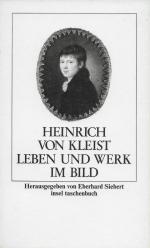 Kleist, Heinrich von: Leben und Werk in Kleist, Heinrich von: Leben und Werk in