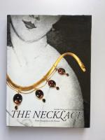 The Necklace. From Antiquity to the Present