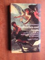 Verbrechen und Strafe - Ein Streifzug durch die Weltliteratur von Sophokles bis Dürrenmatt