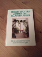Grosses Buch der Zimmer und Balkonpflanz