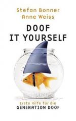 Bonner, Stefan; Weiss, Anne: Doof it you Bonner, Stefan; Weiss, Anne: Doof it you