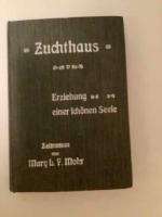 Mary L F Mohr. "Vergriffen": Zuchthaus E Mary L F Mohr. "Vergriffen": Zuchthaus E