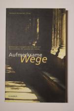 Gerhard Münderlein: Aufmerksame Wege - E