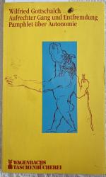 Wilfried Gottschalch: Aufrechter Gang un Wilfried Gottschalch: Aufrechter Gang un