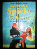 Wertvolle Spiele für Kinder - So fördern Sie spielerisch die Fähigkeiten Ihrer Kinder