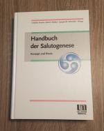 Handbuch der Salutogenese Konzept und Praxis